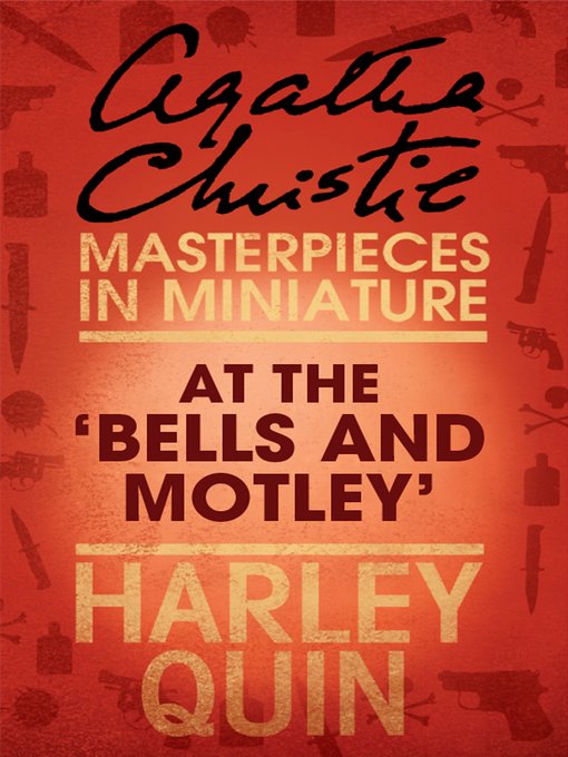 Title details for At the 'Bells and Motley' by Agatha Christie - Available